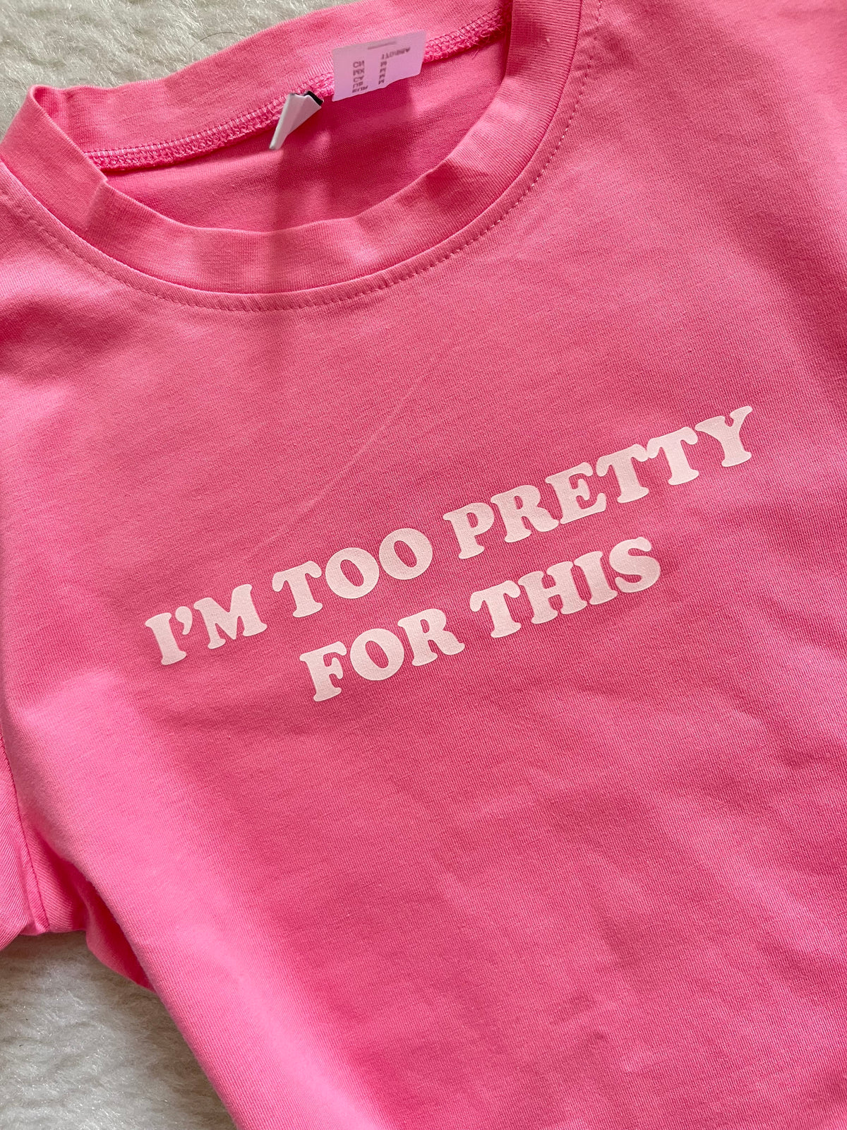 Too Pretty for this fitted tee